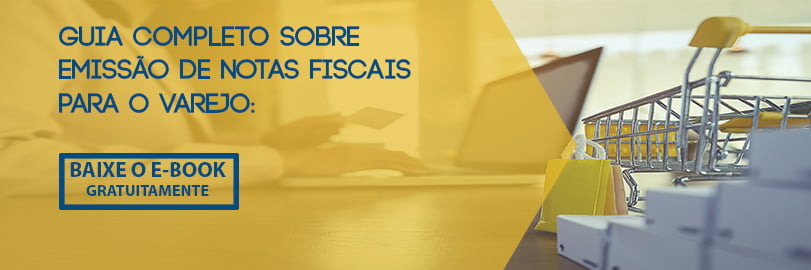 Guia completo sobre emissão de notas fiscais para o varejo