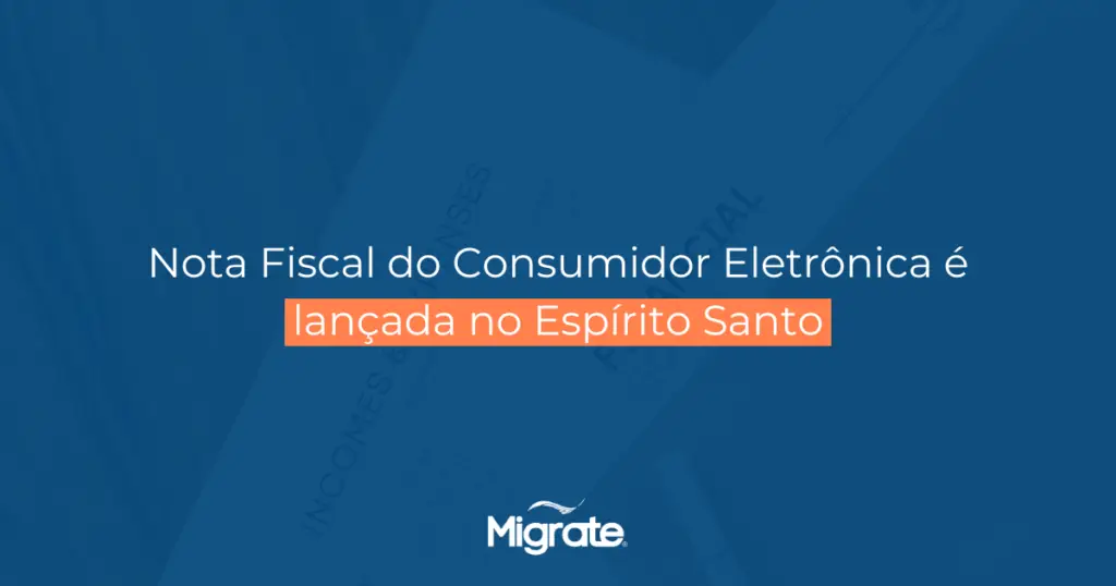 Nota Fiscal do Consumidor Eletrônica lançada no Espirito Santo